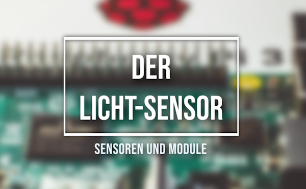 Raspberry Pi Sensor Licht-Modul Raspberry Pi Sensor Licht-Modul